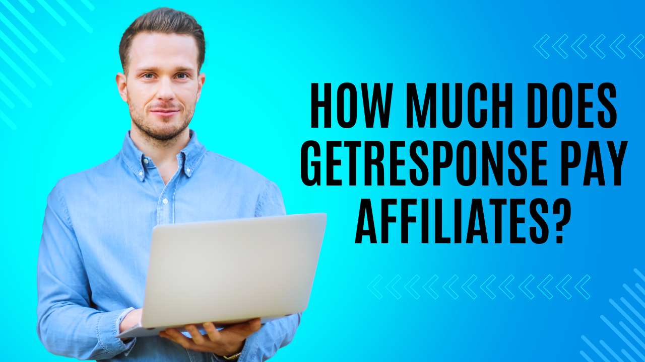 How Much Does GetResponse Pay Affiliates?