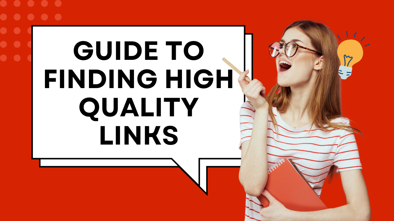 Guide to Finding High-Quality Links